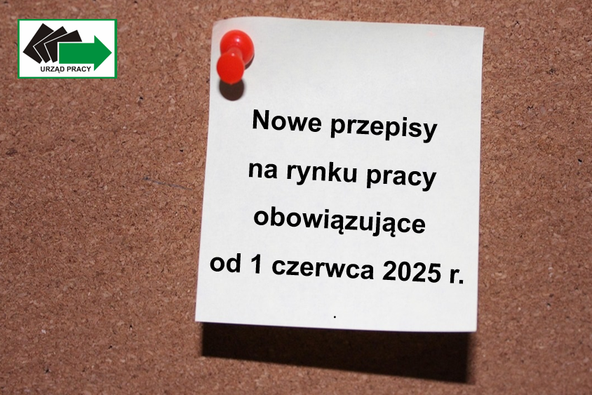 Zdjęcie artykułu Nowe przepisy na rynku pracy – obowiązujące od 1 czerwca 2025 r.