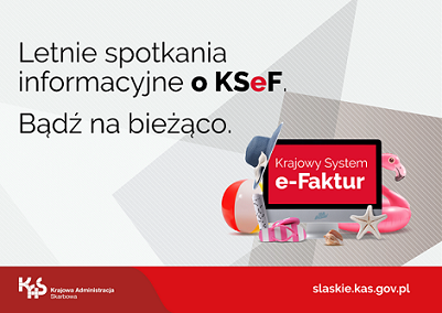 Zdjęcie artykułu Kolejne letnie spotkania informacyjne o KSeF. Bądź na bieżąco